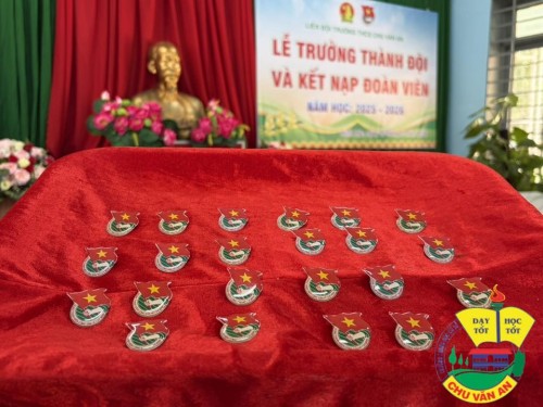ĐOÀN TRƯỜNG THCS CHU VĂN AN TỔ CHỨC -  LỄ TRƯỞNG THÀNH ĐỘI VÀ KẾT NẠP ĐOÀN VIÊN MỚI NHÂN KỶ NIỆM 95 NĂM NGÀY THÀNH LẬP ĐOÀN (26/31931 - 26/3/2026)
